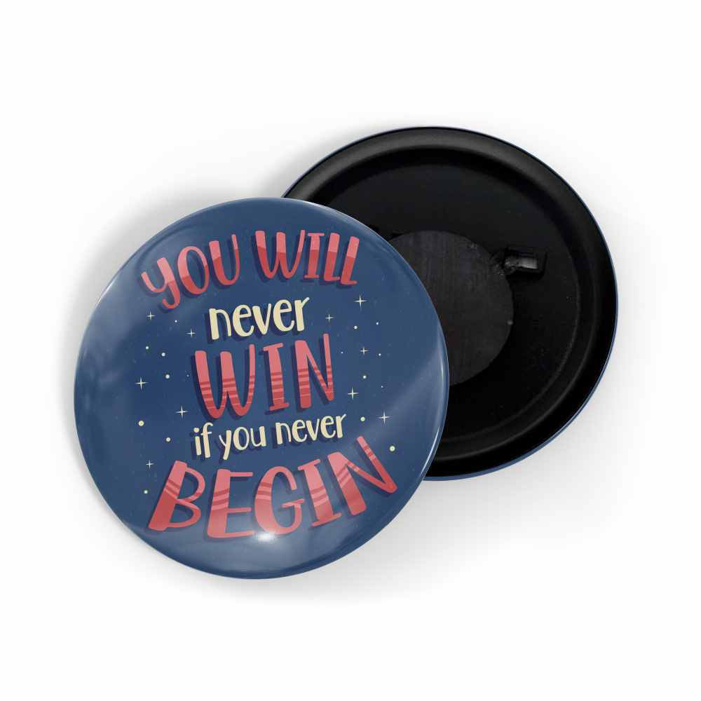 dhcrafts Fridge Magnet Blue Color You Will Never Win If You Never Begin Glossy Finish Design Pack of 1 (58mm)