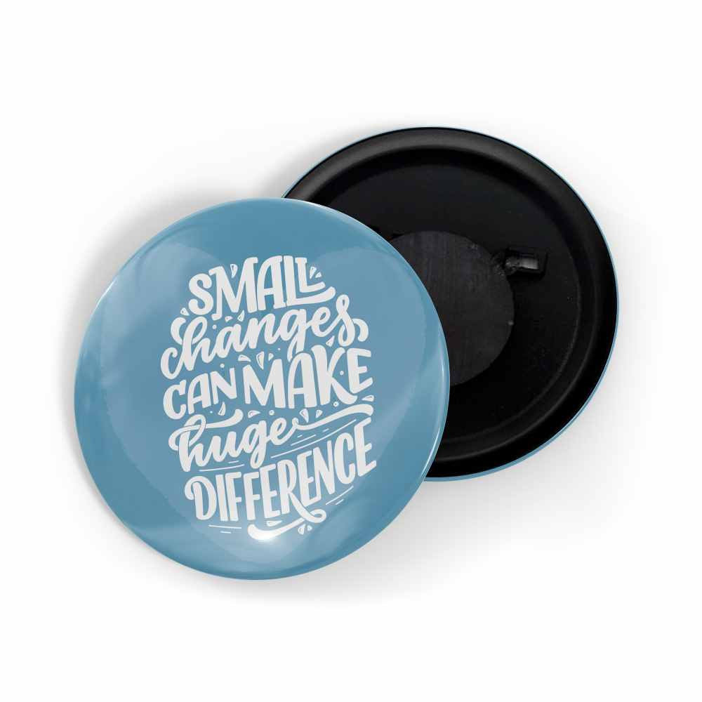 dhcrafts Fridge Magnet Blue Color Small Changes Can Make A Huge Difference Glossy Finish Design Pack of 1 (58mm)