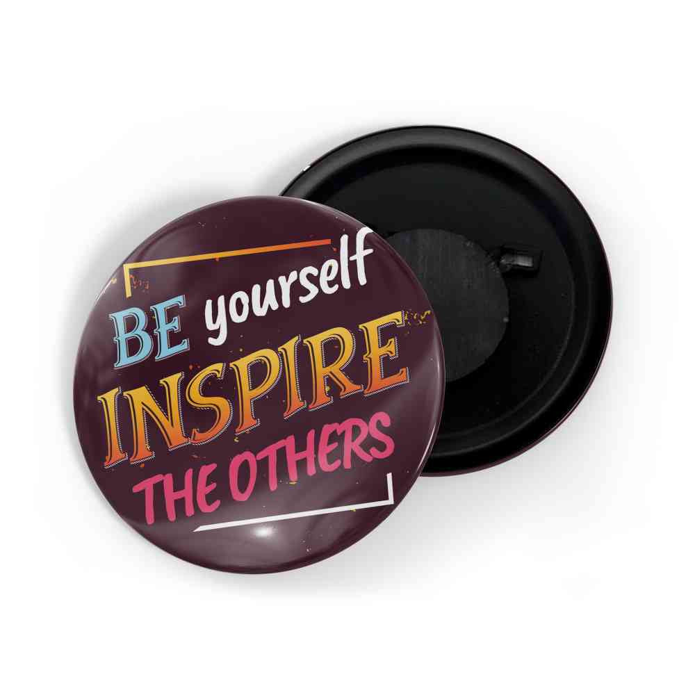 dhcrafts Fridge Magnet Brown Color Be Yourself And Inspire Others Glossy Finish Design Pack of 1 (58mm)