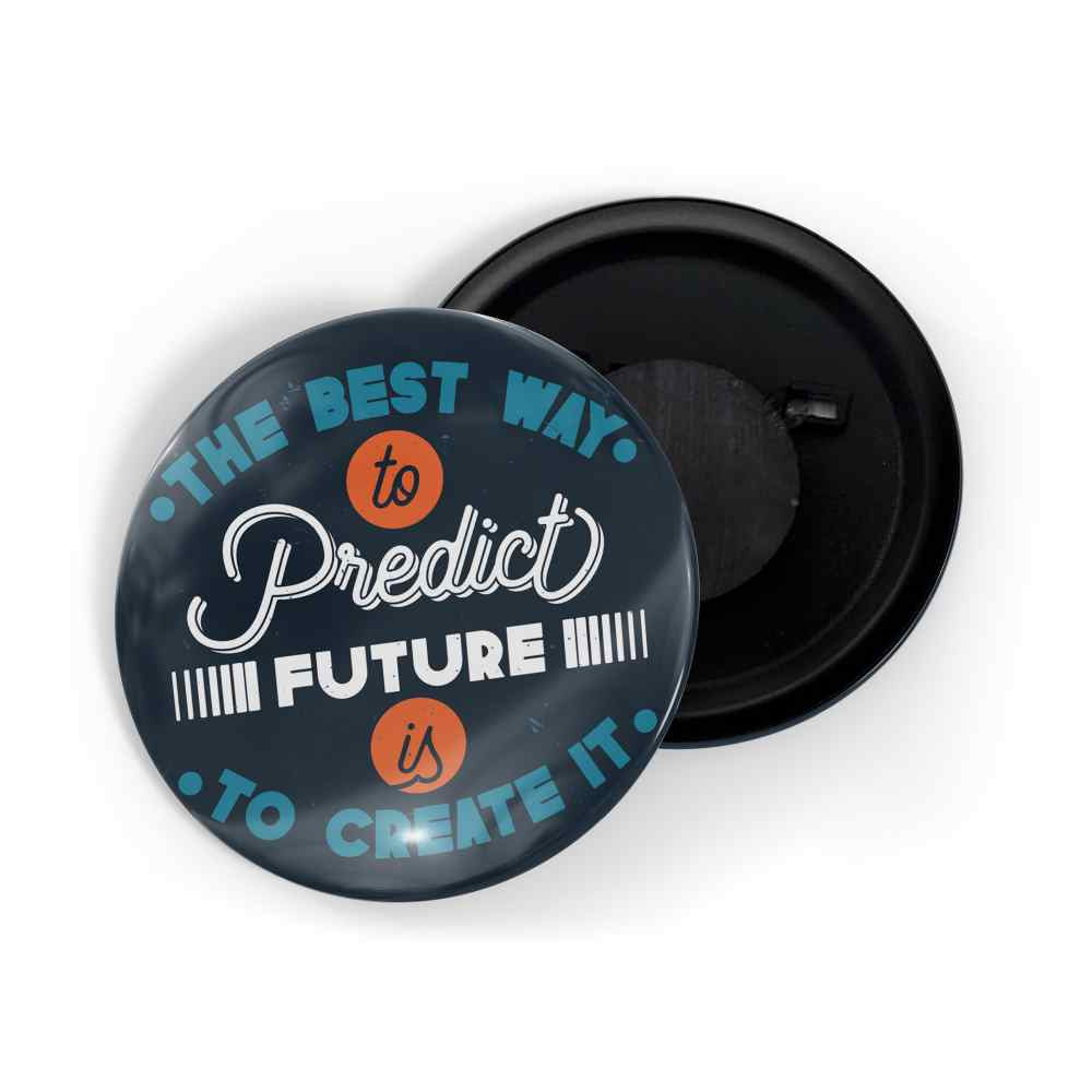 dhcrafts Fridge Magnet Black Color The Best Way To Predict Future Is To Create It Glossy Finish Design Pack of 1 (58mm)