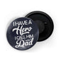dhcrafts Fridge Magnet Blue I Have A Hero I Call Him Dad Glossy Finish Design Pack of 1 (58mm)