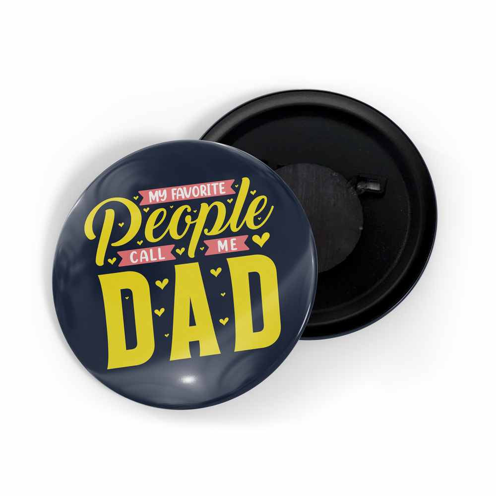 dhcrafts Fridge Magnet Black My Favorite People Call Me Dad Glossy Finish Design Pack of 1 (58mm)