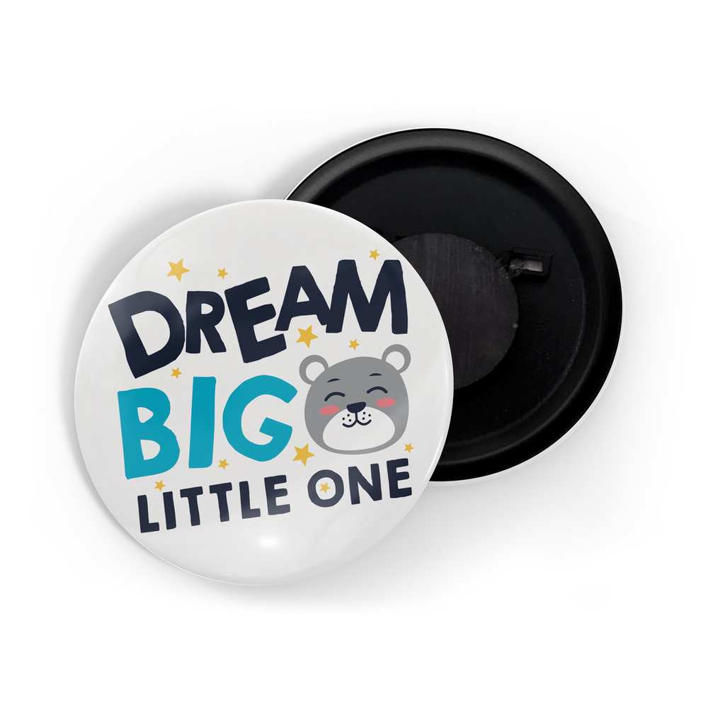 dhcrafts Fridge Magnet White Dream Big Little One Glossy Finish Design Pack of 1 (58mm)