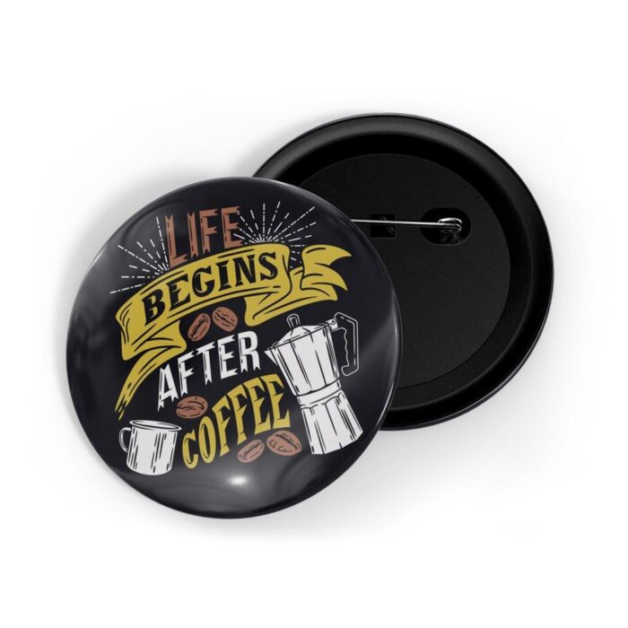 dhcrafts Pin Badges Black Colour Food Life Begins after Coffee Black Glossy Finish Design Pack of 1