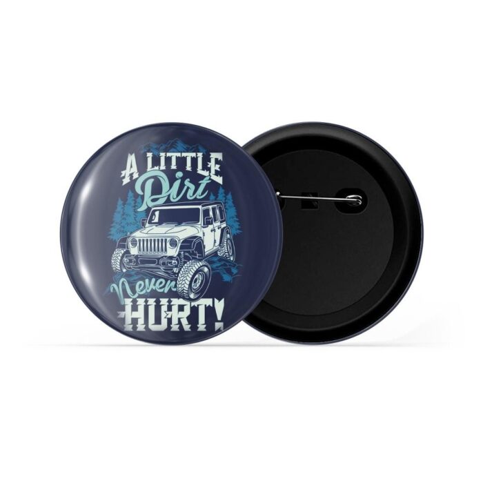 dhcrafts Pin Badges Blue Colour Sports A Little Dirt Never Hurt! Jeep Glossy Finish Design Pack of 1