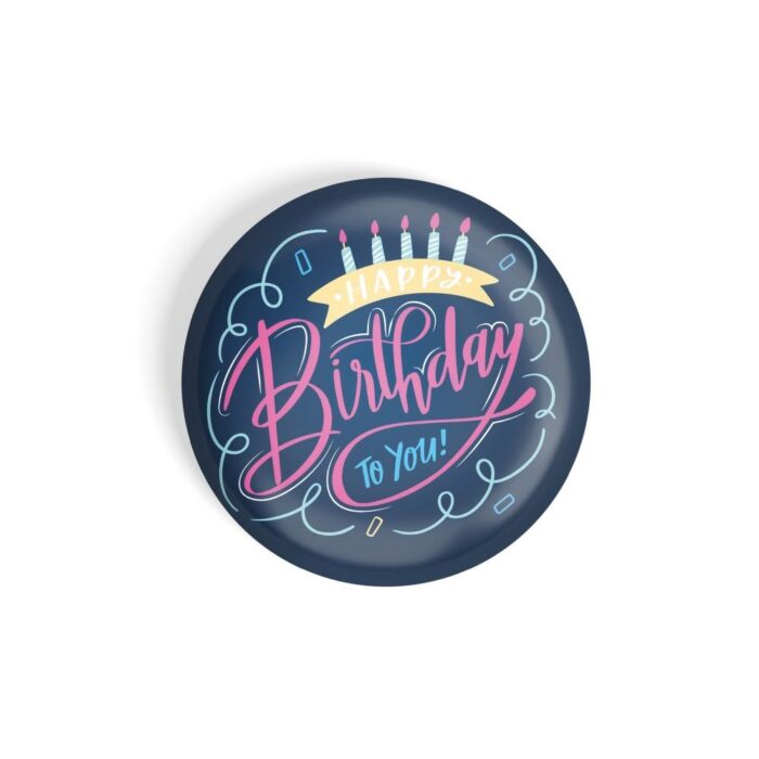 dhcrafts Pin Badges Blue Colour Special days Happy Birthday To You Blue Glossy Finish Design Pack of 1