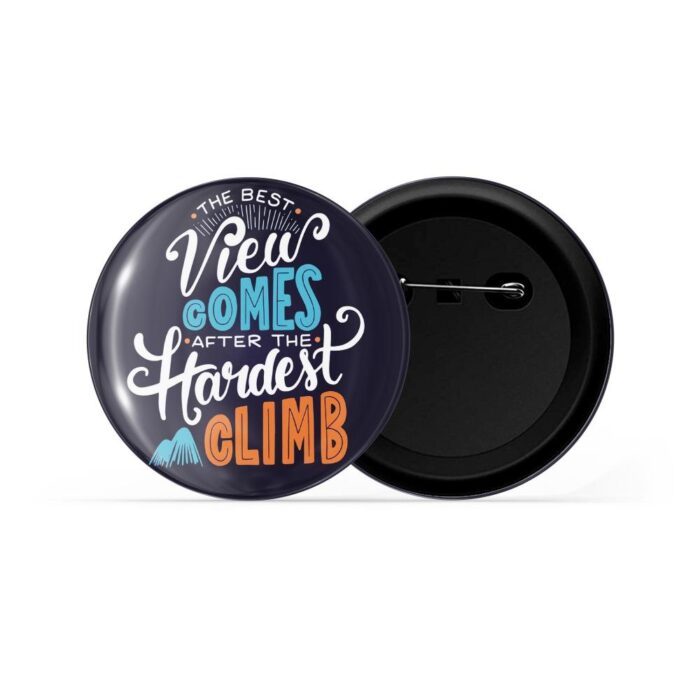 dhcrafts Pin Badges Blue Colour Travel The Best View Comes After The Hardest Ride Blue Glossy Finish Design Pack of 1