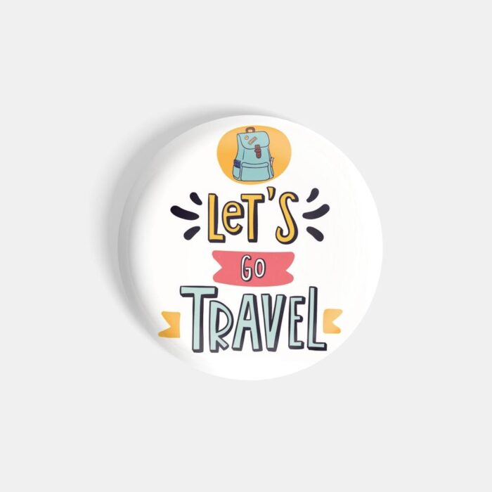 dhcrafts Magnetic Badges White Colour Travel Let's Go Travel White Glossy Finish Design Pack of 1