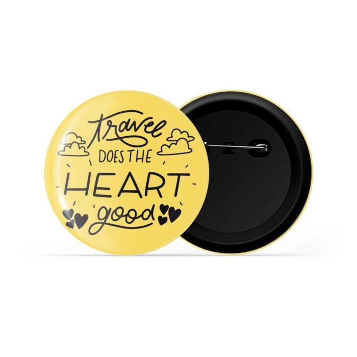dhcrafts Pin Badges Yellow Colour Travel Travel Does The Heart Good Yellow Glossy Finish Design Pack of 1