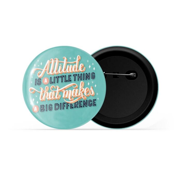 dhcrafts Pin Badges Blue Colour Positivity Attitude Is A Little Thing That Makes A Big Difference Blue Glossy Finish Design Pack of 1