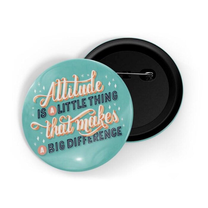 dhcrafts Pin Badges Blue Colour Positivity Attitude Is A Little Thing That Makes A Big Difference Blue Glossy Finish Design Pack of 1
