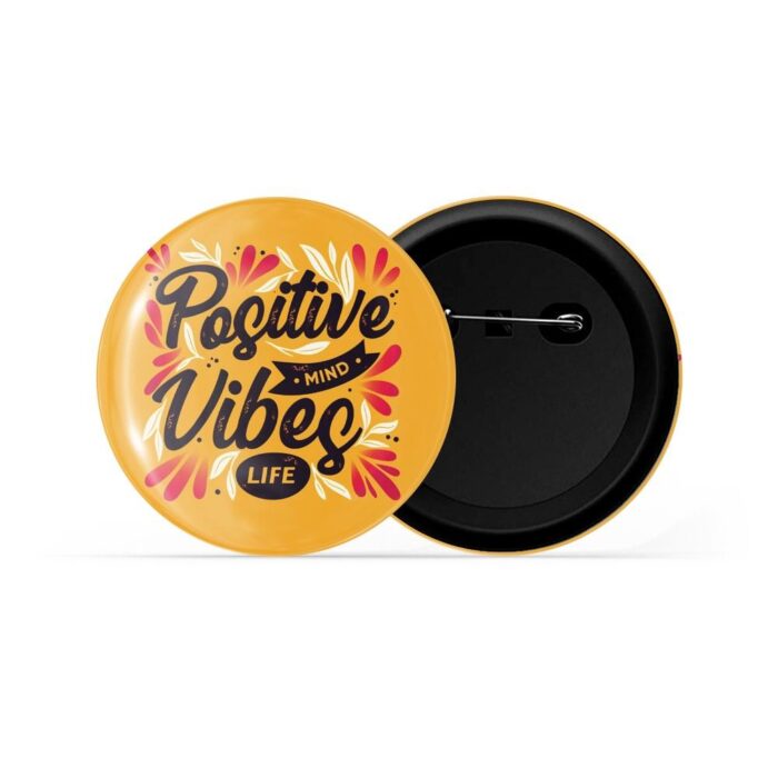dhcrafts Pin Badges Yellow Colour Positivity Positive Vibes Mind Life Yellow Glossy Finish Design Pack of 1