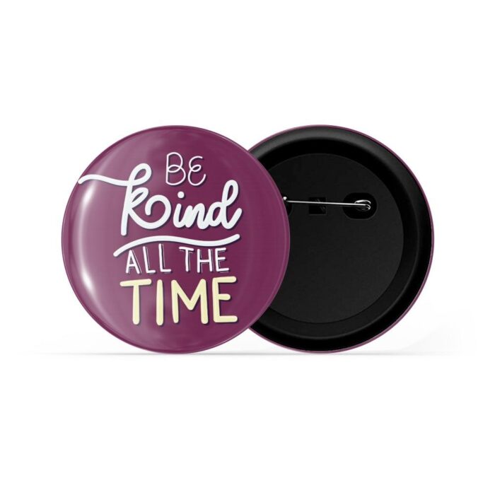 dhcrafts Pin Badges Purple Colour Positivity Be Kind All The Time Purple Glossy Finish Design Pack of 1