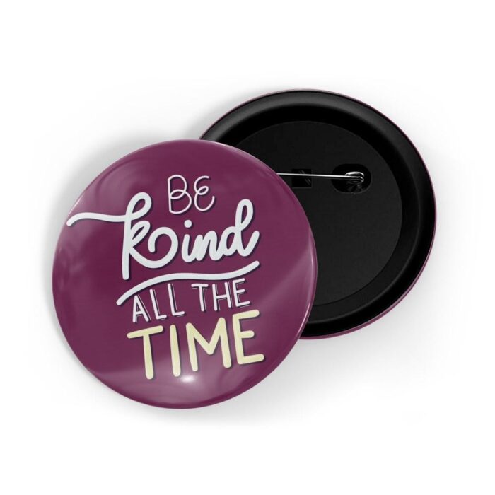 dhcrafts Pin Badges Purple Colour Positivity Be Kind All The Time Purple Glossy Finish Design Pack of 1