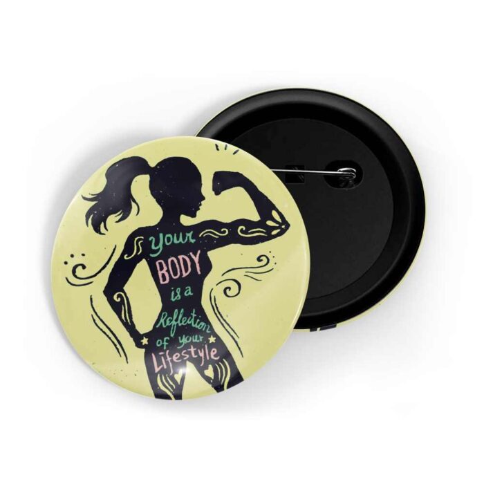 dhcrafts Pin Badges Yellow Colour Fitness Your Body Is A Reflection Of Your Lifestyle Yellow Glossy Finish Design Pack of 1