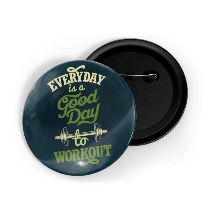 dhcrafts Pin Badges Green Colour Fitness Everyday Is A Good Day To Workout Green Glossy Finish Design Pack of 1