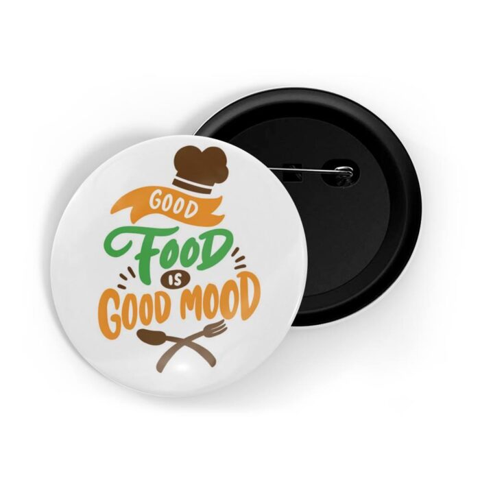 dhcrafts Pin Badges White Colour food Good Food Is Good Mood White Glossy Finish Design Pack of 1