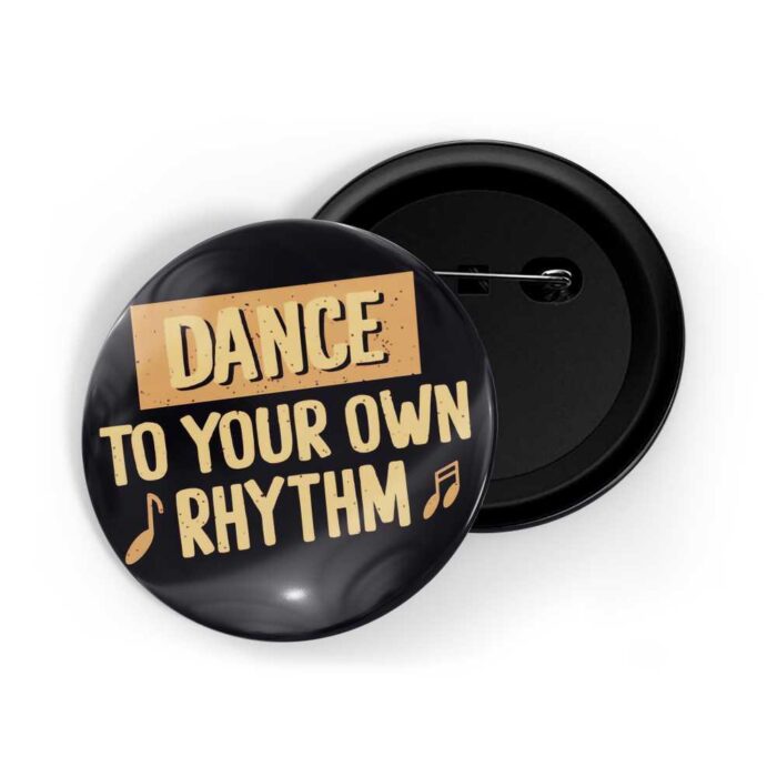 dhcrafts Pin Badges Black Colour Dance Dance To Your Own Rhythm Glossy Finish Design Pack of 1