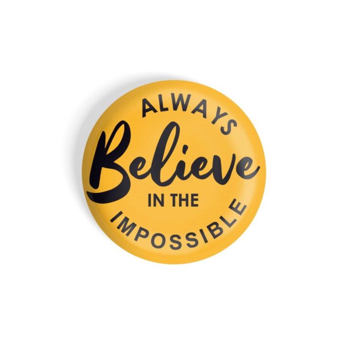 dhcrafts Yellow Colour Fridge Magnet Always Believe In The Impossible Glossy Finish Design Pack Of 1