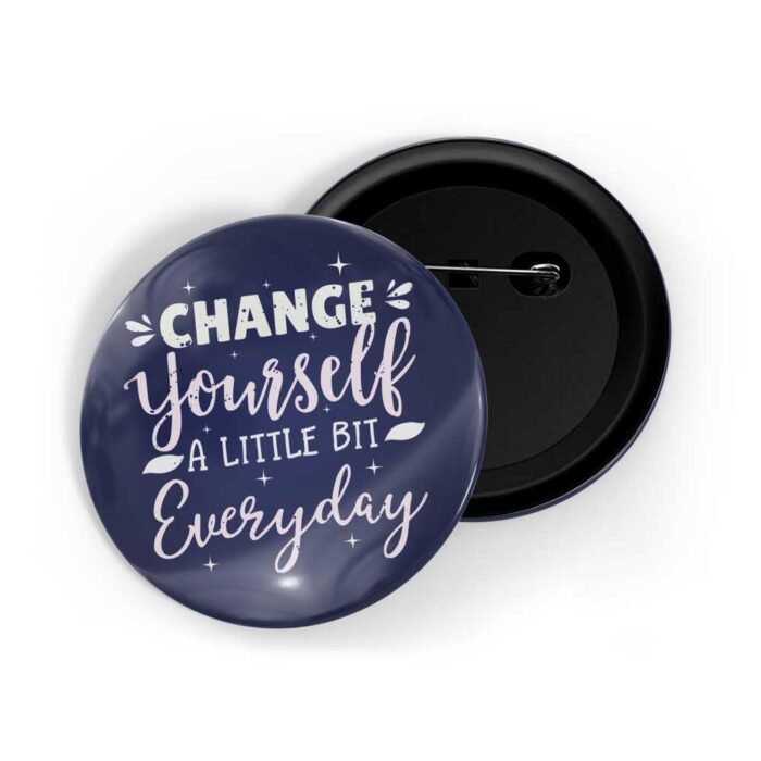 dhcrafts Pin Badges Blue Colour Positivity Change Yourself A Little Bit Everyday Glossy Finish Design Pack of 1