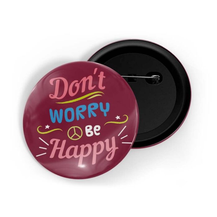dhcrafts Pin Badges Red Colour Positivity Don't Worry Be Happy Glossy Finish Design Pack of 1