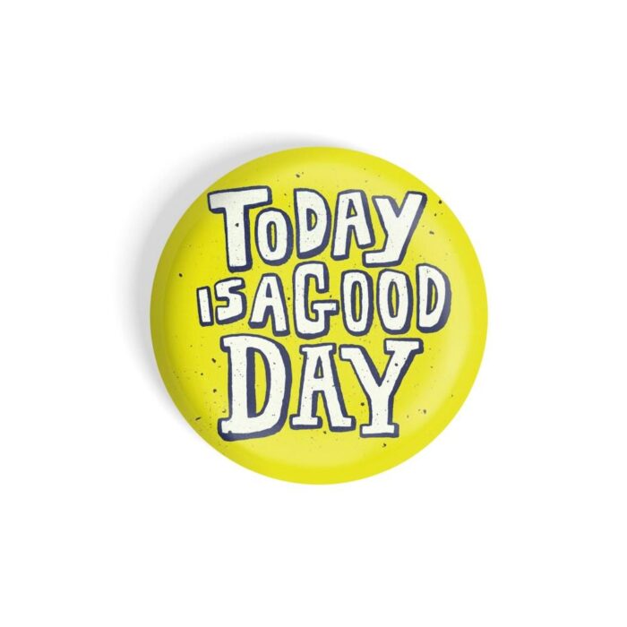 dhcrafts Pin Badges Yellow Colour Positivity Today Is A Good Day Glossy Finish Design Pack of 1