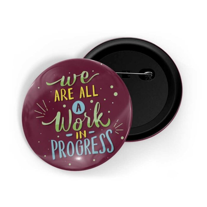 dhcrafts Pin Badges Red Colour Positivity We Are All A Work In Progress Glossy Finish Design Pack of 1