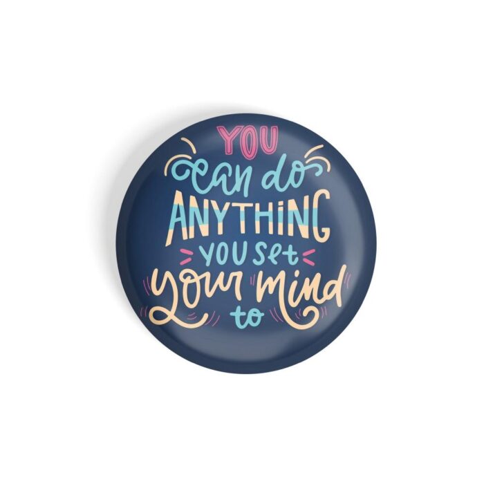 dhcrafts Blue color Fridge Magnet You Can Do Anything You Set Your Mind To Glossy Finish Design Pack of 1