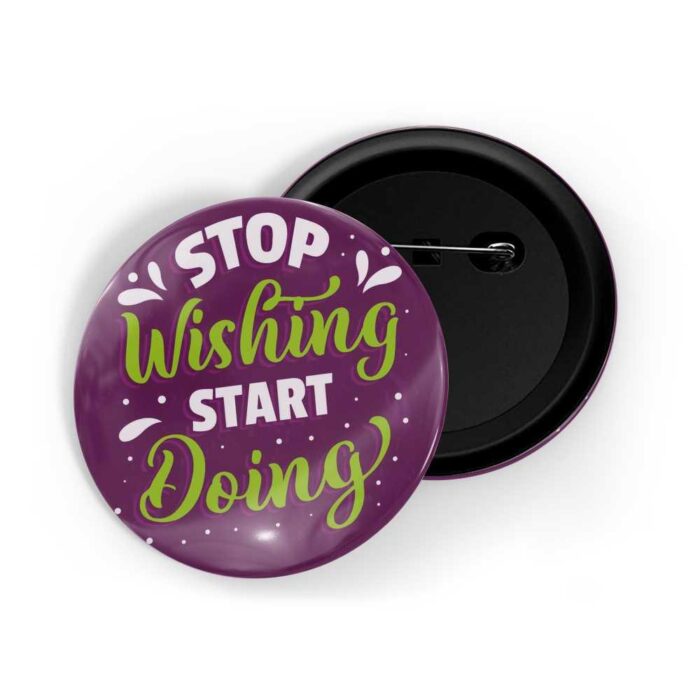 dhcrafts Pin Badges Purple Colour Positivity Stop Wishing Start Doing Glossy Finish Design Pack of 1