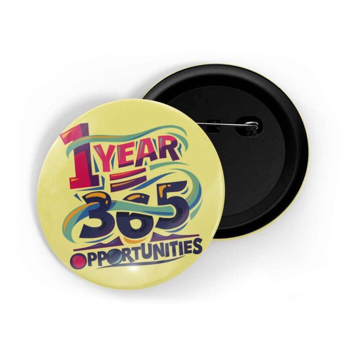 dhcrafts Pin Badges Yellow Colour Positivity 1 Year = 365 Opportunities Glossy Finish Design Pack of 1