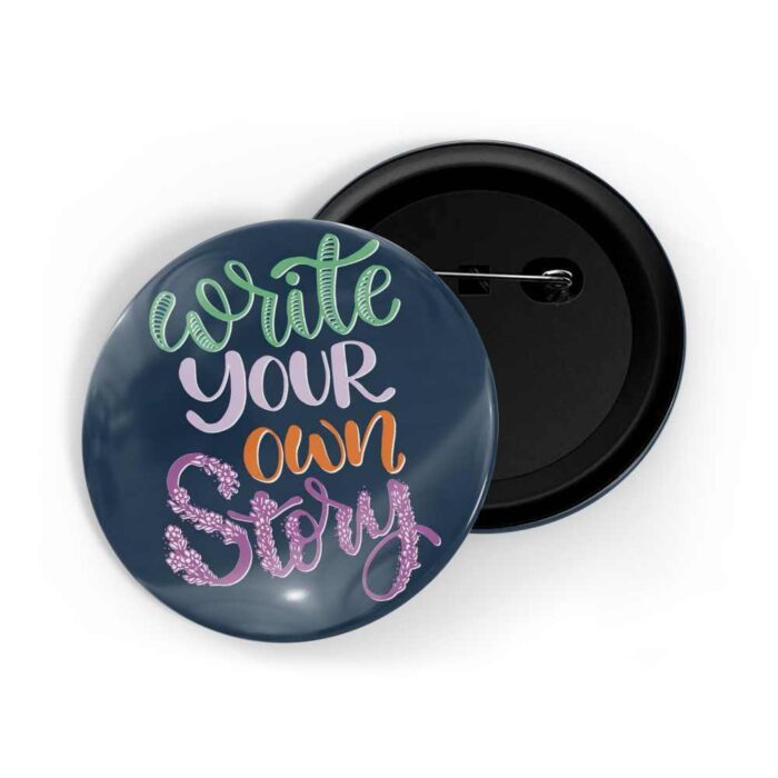dhcrafts Pin Badges Blue Colour Self Love Write Your Own Story Glossy Finish Design Pack of 1