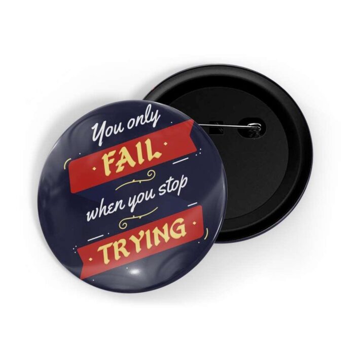 dhcrafts Pin Badges Blue Colour Self Love You Only Fail When You Stop Trying Glossy Finish Design Pack of 1