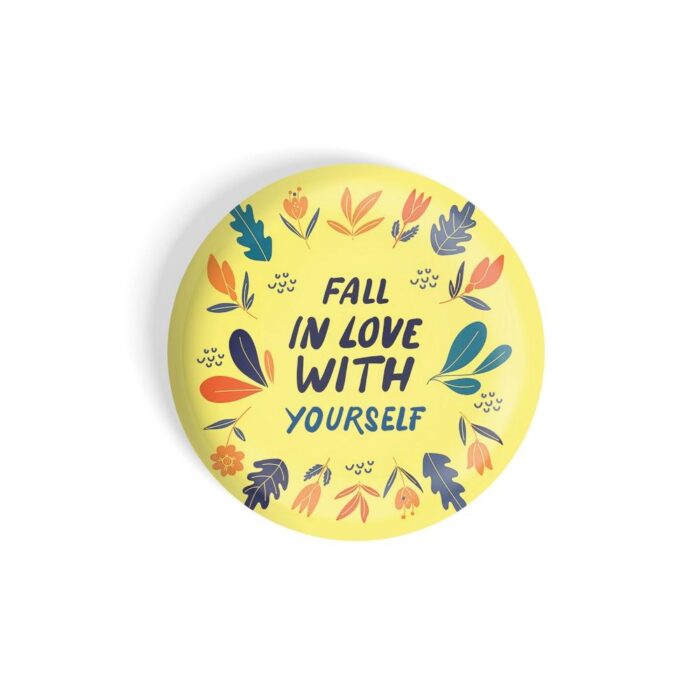 dhcrafts Pin Badges Yellow Colour Self Love Fall In Love With Yourself Glossy Finish Design Pack of 1