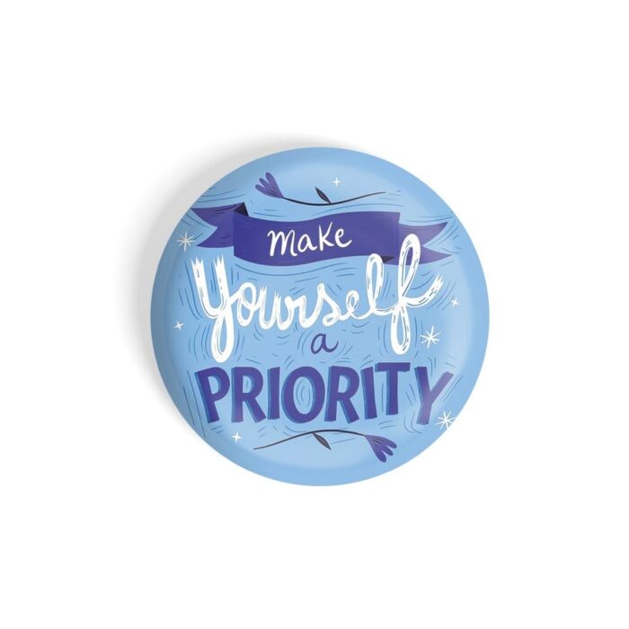 dhcrafts Pin Badges Blue Colour Self Love Make Yourself A Priority D2 Glossy Finish Design Pack of 1