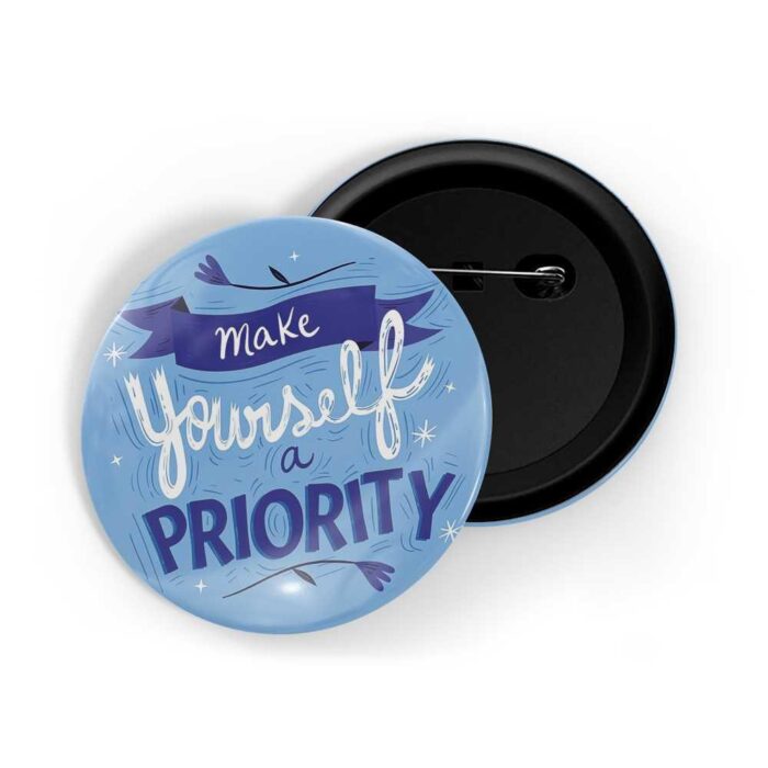 dhcrafts Pin Badges Blue Colour Self Love Make Yourself A Priority D2 Glossy Finish Design Pack of 1