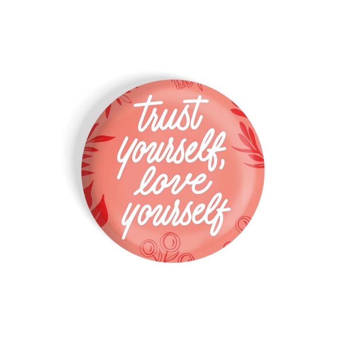 dhcrafts Red Color Fridge Magnet Trust Yourself, Love Yourself Glossy Finish Design Pack of 1