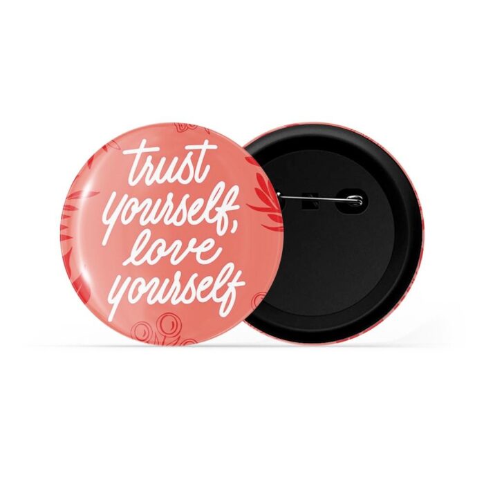 dhcrafts Pin Badges Red Colour Self Love Trust Yourself, Love Yourself Glossy Finish Design Pack of 1