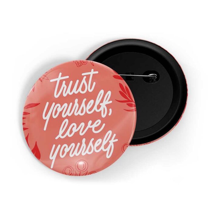dhcrafts Pin Badges Red Colour Self Love Trust Yourself, Love Yourself Glossy Finish Design Pack of 1