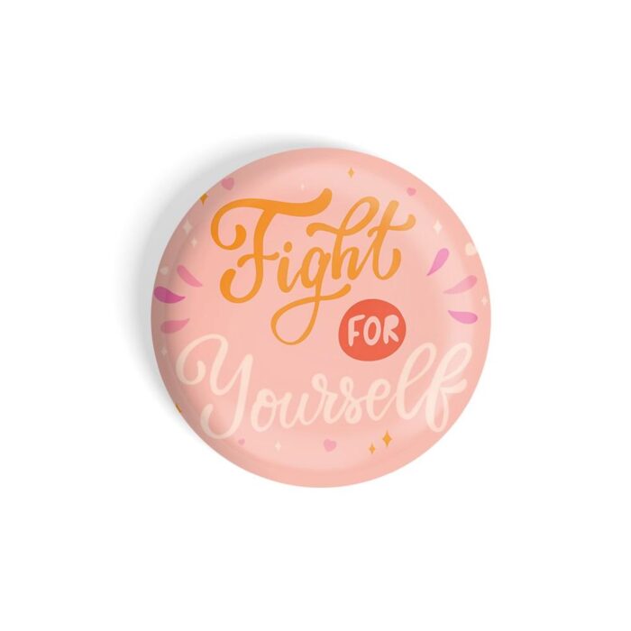 dhcrafts Pink Color Fridge Magnet Fight For Yourself Glossy Finish Design Pack of 1