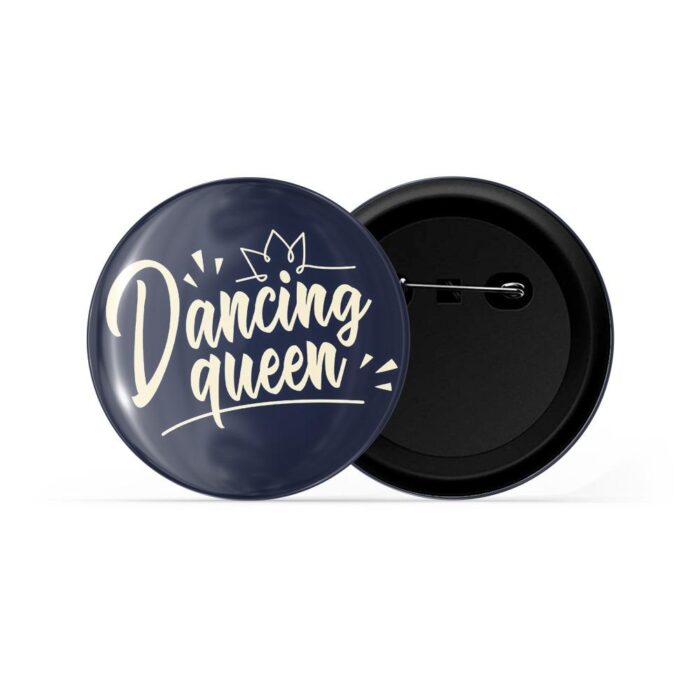 dhcrafts Pin Badges Blue Colour Girl Power Dancing Queen Glossy Finish Design Pack of 1