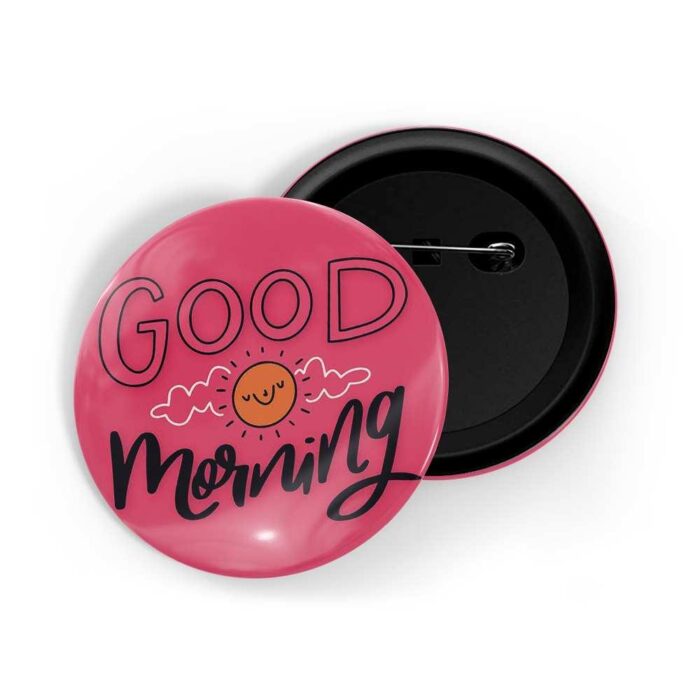 dhcrafts Pin Badges Pink Colour Wish Good Morning D2 Glossy Finish Design Pack of 1