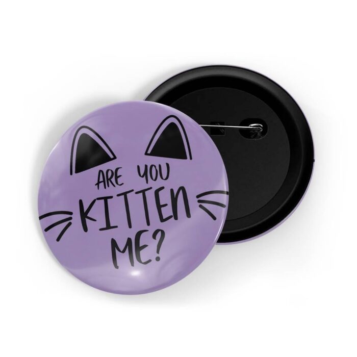 dhcrafts Pin Badges Purple Colour Pets Are You Kitten Me Glossy Finish Design Pack of 1