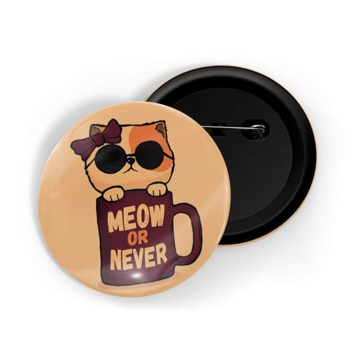 dhcrafts Pin Badges Orange Colour Pets Its Meow Or Never D2 Glossy Finish Design Pack of 1