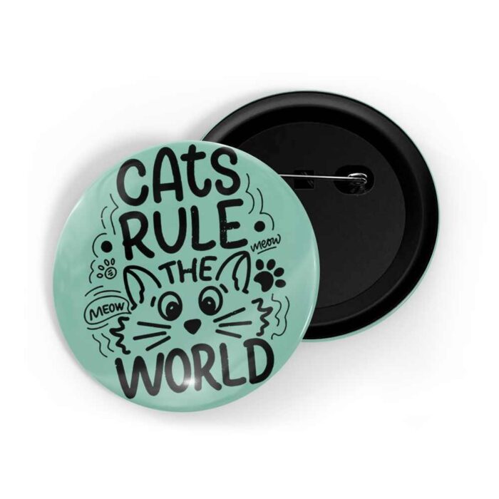 dhcrafts Pin Badges Green Colour Pets Cat Rules The World D2 Glossy Finish Design Pack of 1