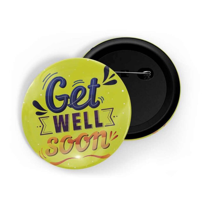 dhcrafts Pin Badges Yellow Colour Positivity Get Well Soon D5 Glossy Finish Design Pack of 1