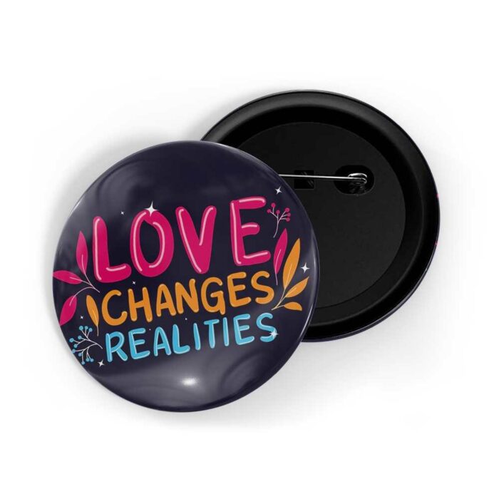 dhcrafts Pin Badges Black Colour Love Love Change Realities Glossy Finish Design Pack of 1