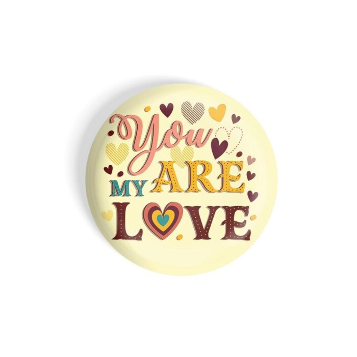 dhcrafts Pin Badges Yellow Colour Love You Are My Love Glossy Finish Design Pack of 1