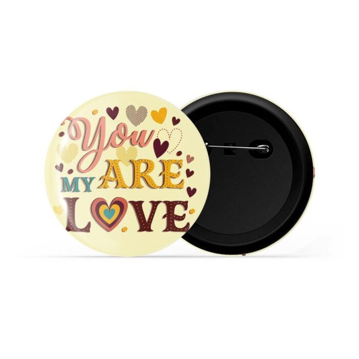 dhcrafts Pin Badges Yellow Colour Love You Are My Love Glossy Finish Design Pack of 1