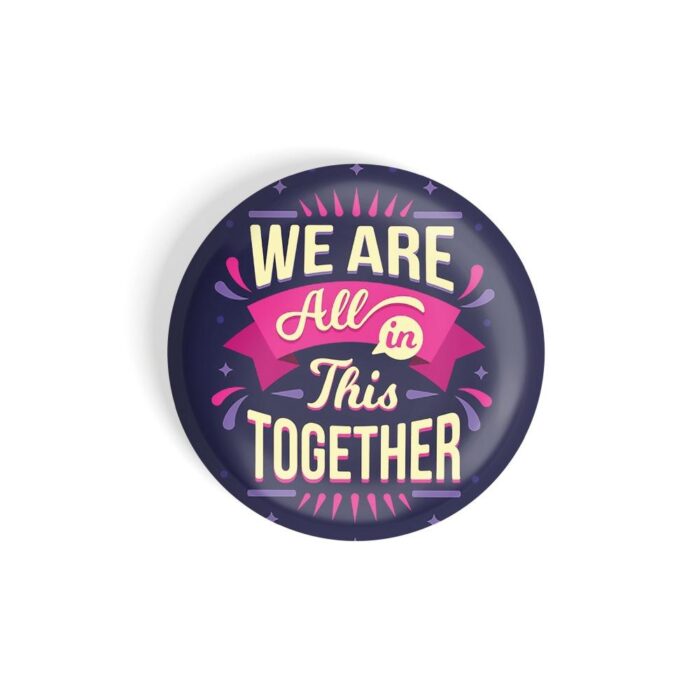 dhcrafts Pin Badges Blue Colour Love We Are All In This Together D5 Glossy Finish Design Pack of 1