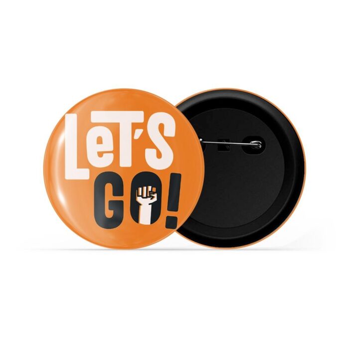 dhcrafts Pin Badges Orange Colour Positivity Lets Go Glossy Finish Design Pack of 1